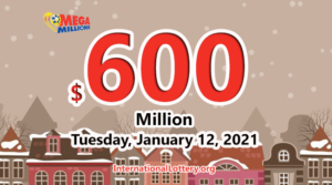 谁将在2021年1月12日赢得价值6亿美元的Mega Millions奖池？ .org